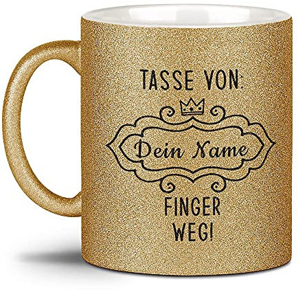 Glitzertasse - Tasse von XXX, Finger Weg! - mit Name Personalisieren - Geschenk für die Freundin, Frauen, Büro, Glitter - Hochwertige Keramik, 300 ml, Gelbgold