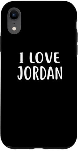 Hülle für iPhone XR Ich liebe JORDAN T-Shirt LOVE JORDAN