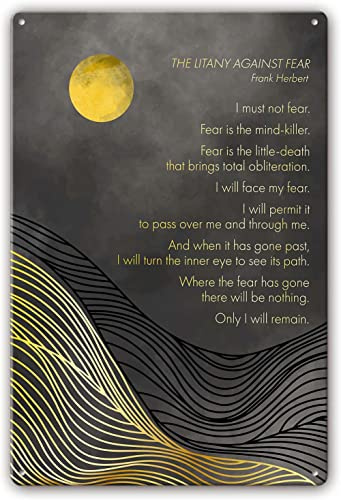 FJQWKLF Litany Against Fear von Frank Herbert, Zitate, originelles Retro-Metallblechschild, lustige Wanddekoration für Garage, Bar, Hof, Wohnzimmer, 30,5 x 40,6 cm