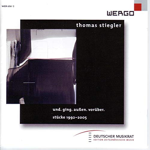Stiegler: Und Ging Auben Voruber / Various
