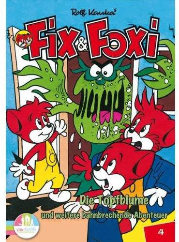 Fix & Foxi, Vol. 04 - Die Topfblume und weitere aufregende Abenteuer