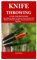KNIFE THROWING GUIDE FOR BEGINNERS: The Ultimate Guide on How to Throw Knives Plus History of Knives and Best Throwing Knives for Beginners