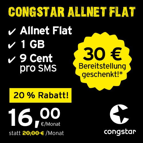 congstar Allnet Flat [SIM, Micro-SIM und Nano-SIM] monatlich kündbar (16,00 Euro/Monat, 1 GB Datenflat mit max. 21 Mbit/s, Allnet Flat in alle dt. Netze) in bester D-Netz-Qualität