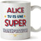 Mugffins Tasses Personnalisables pour TRANSPORTEUSE femme - En Français - Cadeau Personalisé- Tu es Super - 11 oz / 330 ml