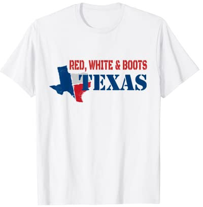 TEXAS State Pride, Rosso, Bianco & Stivali Patriotic Maglietta