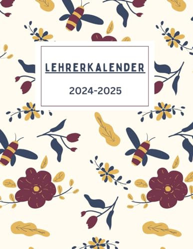 lehrerkalender 2024 2025: Schulplaner für Lehrerinnen | Organizer-Planer für Lehrer ( AUGUST 2024 - JULI 2025 )