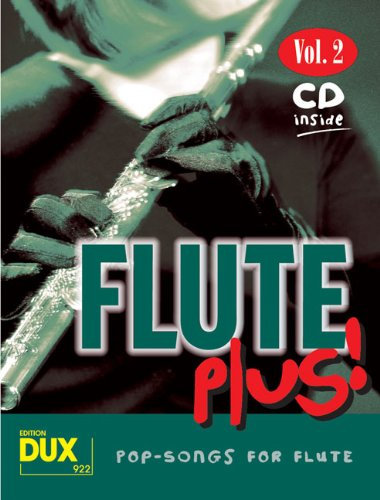 EDITION Dux – Flöte mehr Flug 2 – 8 Titel berühmten wie Yesterday und Summertime für Querflöte, mit Playback auf CD