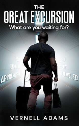 The Great Excursion: What are you waiting for?