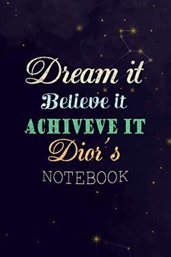 Personalized Name Cover Dream It, Believe It, Achieve It Dior's Notebook Planner Journal: Daily, Planning, Over 100 Pages, Gym, Work List, 6x9 inch, Journal, Pocket