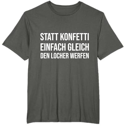 Statt Konfetti gleich den Locher werfen T-Shirt
