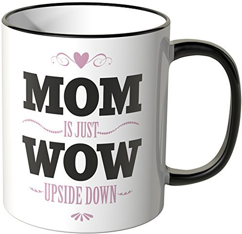 WANDKINGS® Tasse, Schriftzug MOM ist just Wow Upside down - SCHWARZ