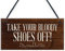 RED OCEAN Funny Sign Take Off Your Shoes Hanging Plaque Sign House Porch Decor New Home Gift