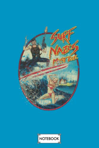 Surf Nasiz Must Die 1987 G80612 Notebook: 6x9 120 Pages, Matte Finish Cover, Diary, Journal, Lined College Ruled Paper, Planner