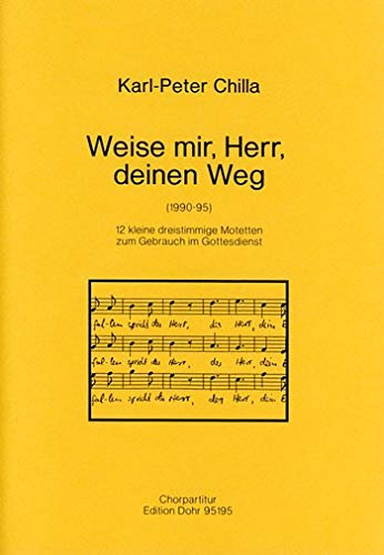 Weise mir Herr deinen Weg : 12 kleine