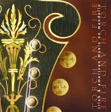 Torch and Fire: Irish and American Music on Mandolin