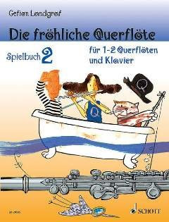 Firma MDS Schott music distribution Die froehliche Querfloete - Spielbuch 2 - arrangiert für Querflöte - (für EIN bis Zwei Instrumente) - Klavier [Noten/Sheetmusic] Komponist: LANDGRAF GEFION