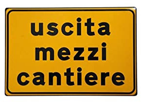 Cartello 3G uscita mezzi cantiere [3G]