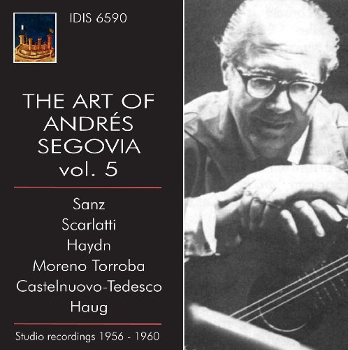 Die Kunst des Andres Segovia Vol.5