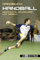 Handbuch Handball: Geschichte, Grundlagen und Regeln (Sport Handbuch 6)