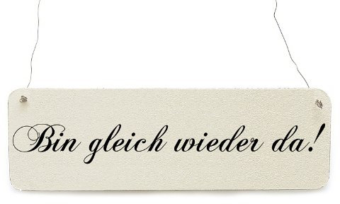 Interluxe Shabby Vintage Schild Dekoschild Türschild Bin GLEICH Wieder DA Holzschild Landhaus