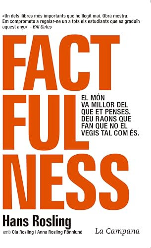 Factfulness (edició en català): El món va millor del que et penses. Deu raons que fan que no el vegis tal com és (Catalan Edition)
