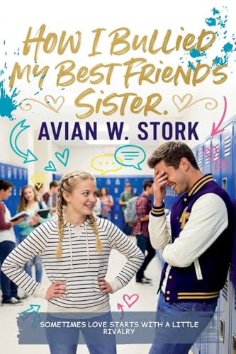How I bullied my best friend's Sister.