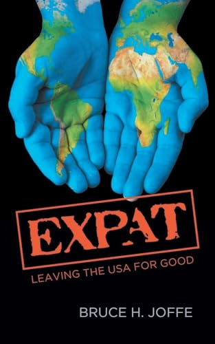 Expat: Leaving the USA for Good