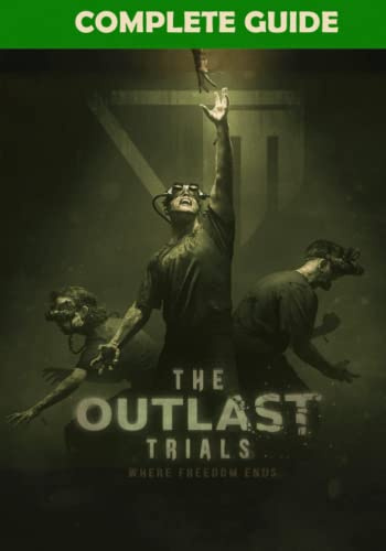 The Outlast Trials Complete Guide: Tips, Tricks, Strategies, Cheats, Hints and More!