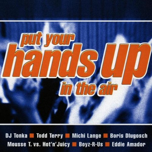 Put Your Hands Up in the Air