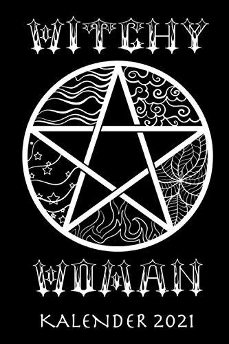 Witchy Woman Kalender 2021: Gothic Damen - Jahresplaner und Kalender für das Jahr 2021 von Januar bis Dezember mit Ferien, Feiertagen und Monatsübersicht - Organizer und Zeitplaner für 1 Jahr