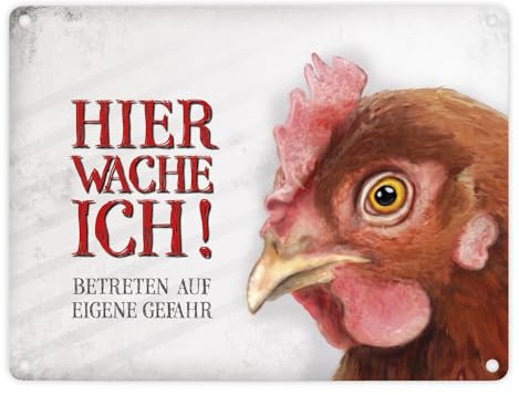 Metallschild mit Huhn Motiv und Spruch: Betreten auf eigene Gefahr - Hier wache ich!