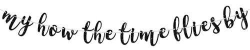 Banner My How the Time Flies By Banner, Congrats Grad/So Proud of You, Class of 2024 High School College Universary Graduation Party Decorations Supplies
