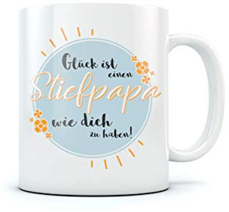 Tasse mit Spruch Stiefvater Glück ist einen Stiefpapa wie dich zu haben Kaffeetasse Tassen 11 Oz. Weiß