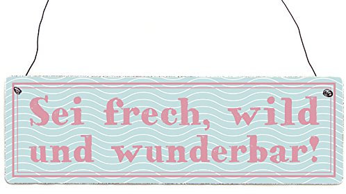 Interluxe Holzschild mit Spruch Dekoschild SEI FRECH, WILD UND WUNDERBAR