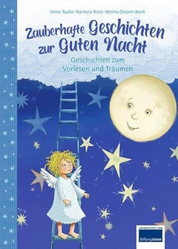 Die schönsten Gutenacht-Geschichten: zum Vorlesen und Träumen für Kinder ab 3 Jahren