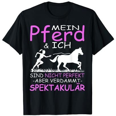 Mein Pferd & Ich | Reitsport & Pferdetraining T-Shirt