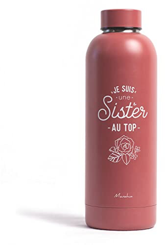 Manahia bouteille isotherme cadeau soeur - Je suis une sister au top - 500ml - gourde Isotherme en acier Inoxydable - cadeau soeur anniversaire - gourde femme - cadeau belle soeur - idée cadeau soeur