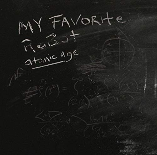 My Favorite Robot : Atomic Age
