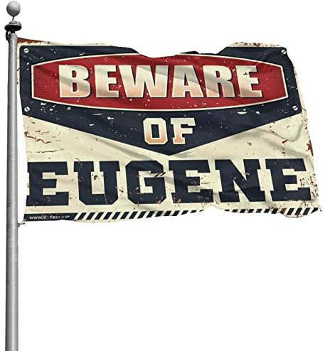 Abipuir Witzige Flagge, Vorsicht vor Eugene, 60 x 90 cm