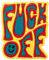 Aufnäher, bestickt, Design: F*ck Off, zum Aufbügeln oder Aufnähen