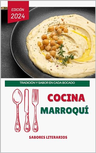 Cocina Marroquí: Tradición y Sabor en Cada Bocado (Libros de cocina)