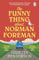 The Funny Thing about Norman Foreman: The heart-warming and uplifting Richard & Judy book club pick