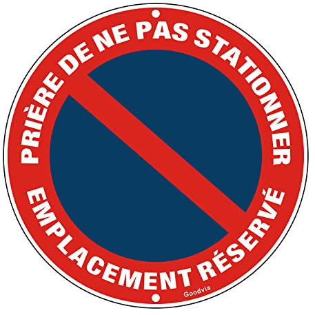 Goodvia Panneau Stationnement Interdit Aluminium Réfléchissant Rond Diamètre 300 mm, Prière De Ne Pas Stationner Emplacement Réservé Panneau Durable, Imperméable et Résistant aux UV, 1PC