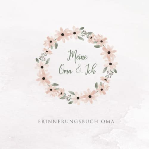Erinnerungsbuch Oma und Ich: Geschenkbuch Oma Geschenk Geburtstag Enkel - Buch zum Ausfüllen