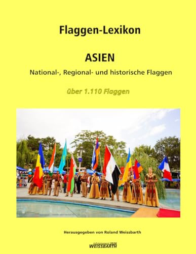 Flaggen-Lexikon – ASIEN: National-, Regional- und historisch Flaggen