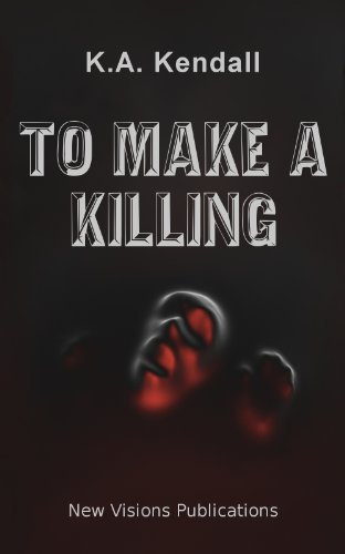 To Make a Killing (English Edition)
