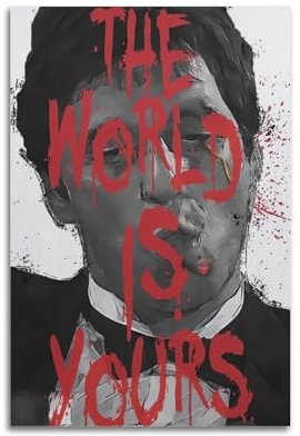 Generic Scarface Poster Tony Montana The World Is Yours, dekoratives Gemälde, Leinwand, Wandposter für Raumdekoration, ästhetische Sportlandschaft, Büro, Raumdekoration, Geschenk, 30 x 45 cm,