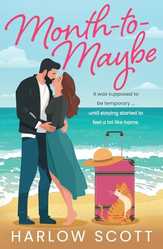 Month-To-Maybe (Pacific Hearts, Band 1)