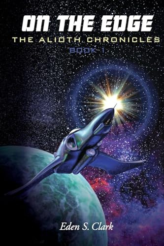 Alioth Chronicles Book 1: On the Edge