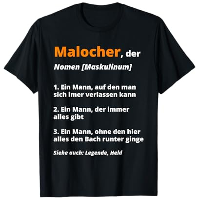 Malocher Wörterbuch Lexikon malochen Ruhrgebiet Maloche T-Shirt